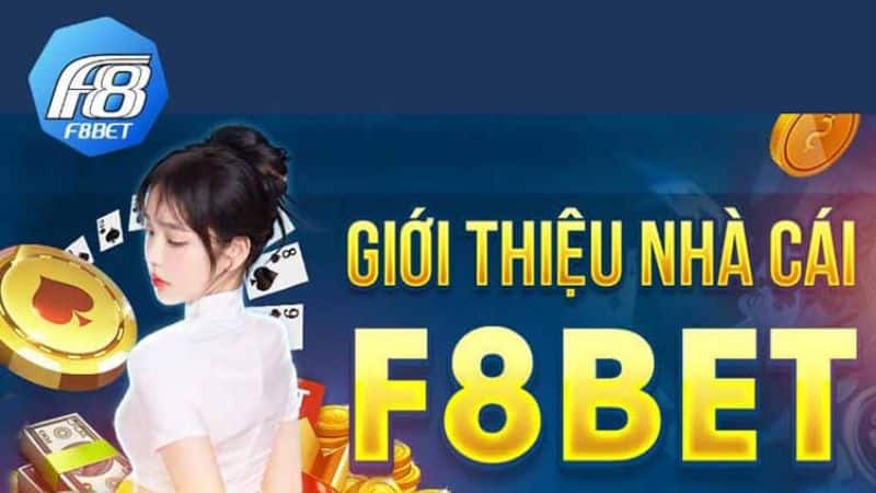 Giới thiệu nhà cái F8bet 